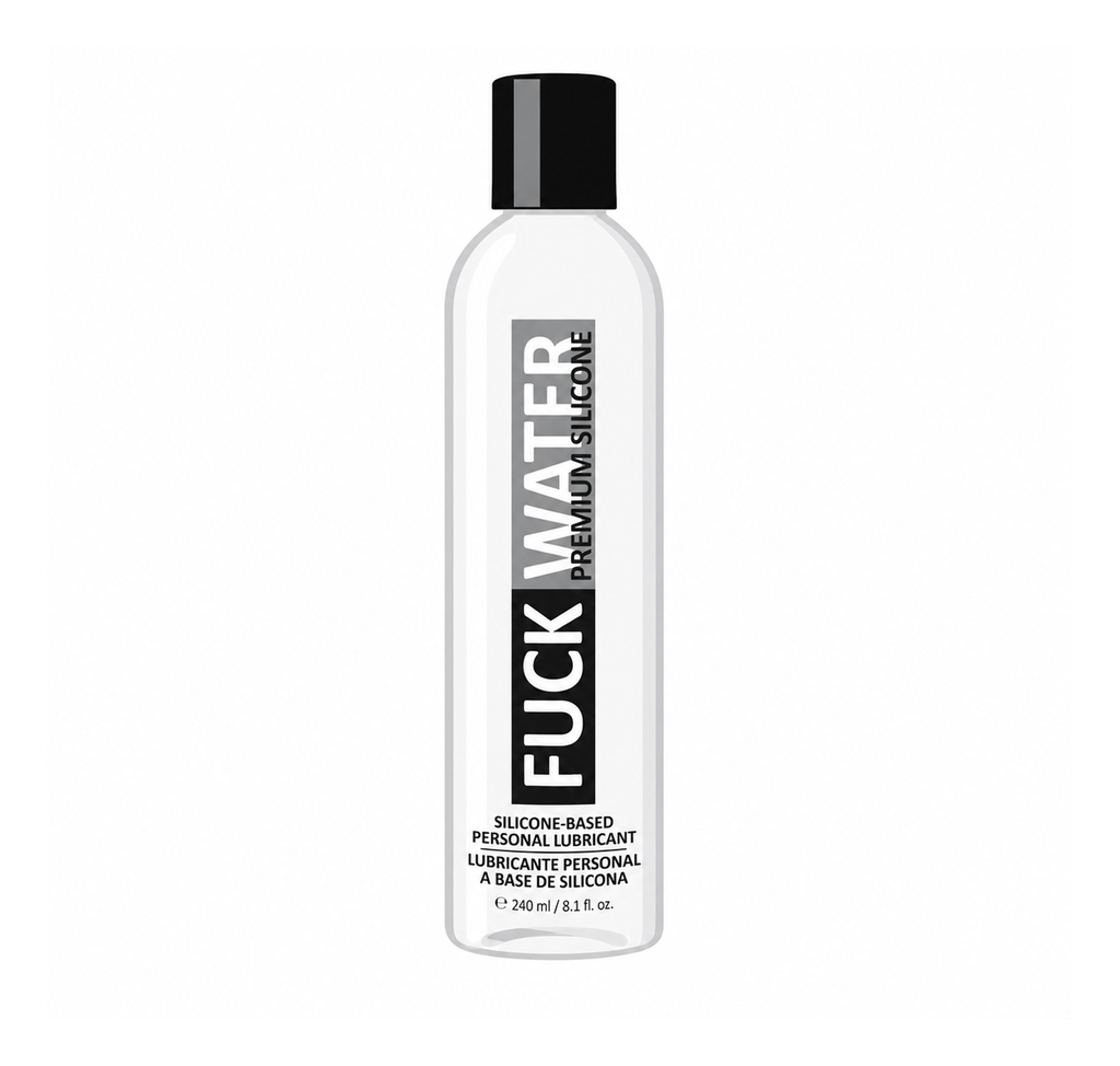 Fuck Water - Silicone Based