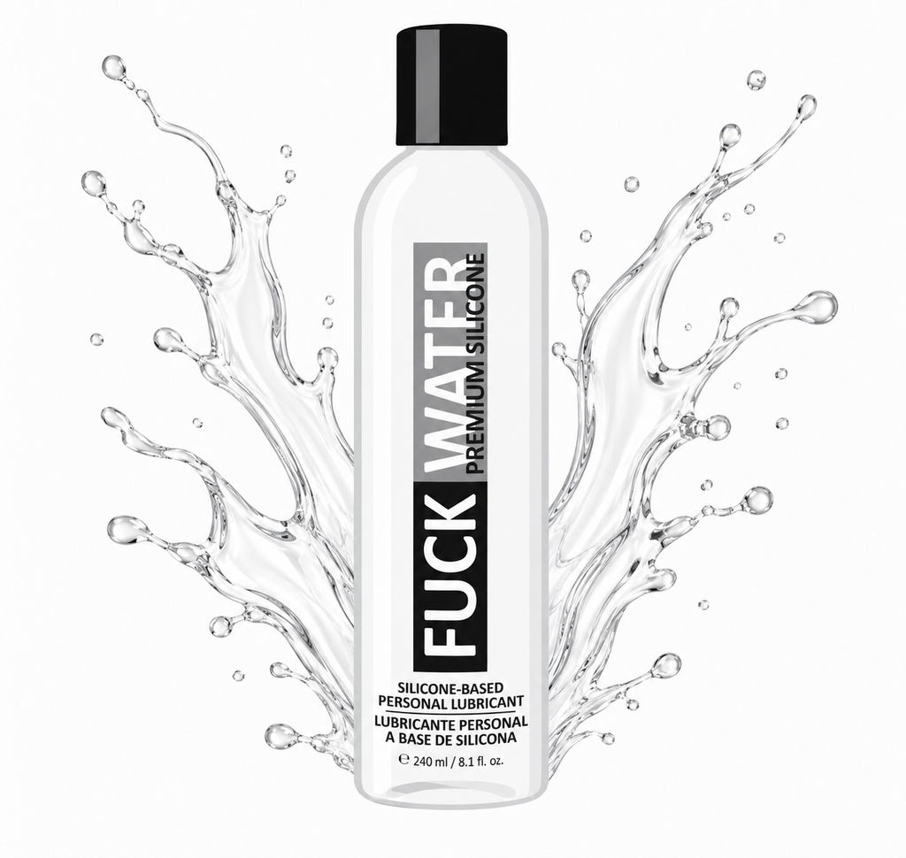 Fuck Water - Silicone Based