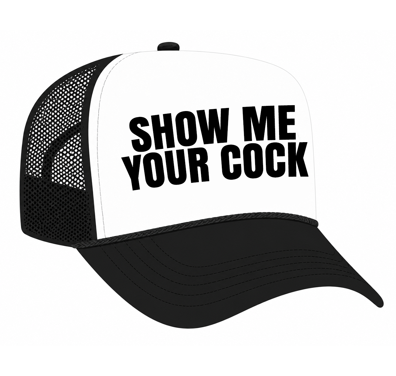 Show Me Your Cock - Trucker Hat